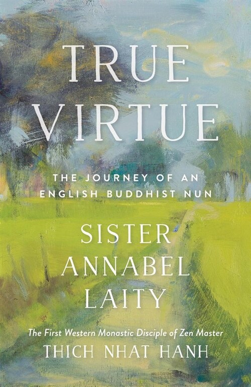 True Virtue: The Journey of an English Buddhist Nun (Paperback)