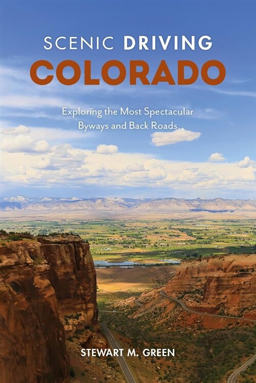 Scenic Driving Colorado: Exploring the States Most Spectacular Back Roads (Paperback, 5)