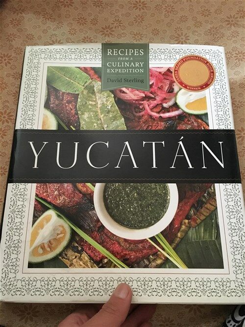 [중고] Yucatan: Recipes from a Culinary Expedition (Hardcover)
