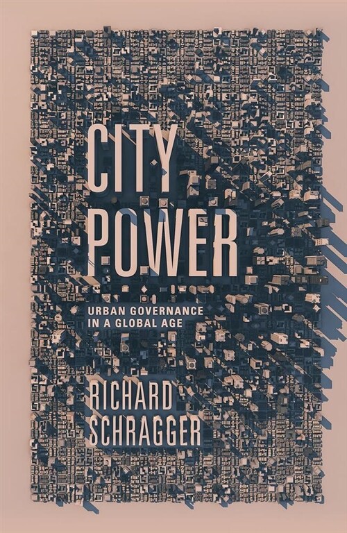 City Power: Urban Governance in a Global Age (Paperback)