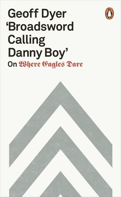 Broadsword Calling Danny Boy : On Where Eagles Dare (Paperback)
