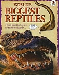 Worlds Biggest Reptiles : Extreme Reptiles (Paperback)