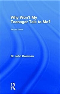 Why Wont My Teenager Talk to Me? (Hardcover, 2 ed)