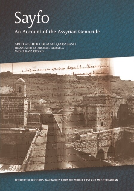 Sayfo - an Account of the Assyrian Genocide (Hardcover)