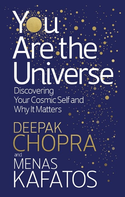 You Are the Universe : Discovering Your Cosmic Self and Why It Matters (Paperback)