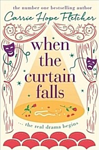 When The Curtain Falls : The uplifting and romantic TOP FIVE Sunday Times bestseller (Paperback)