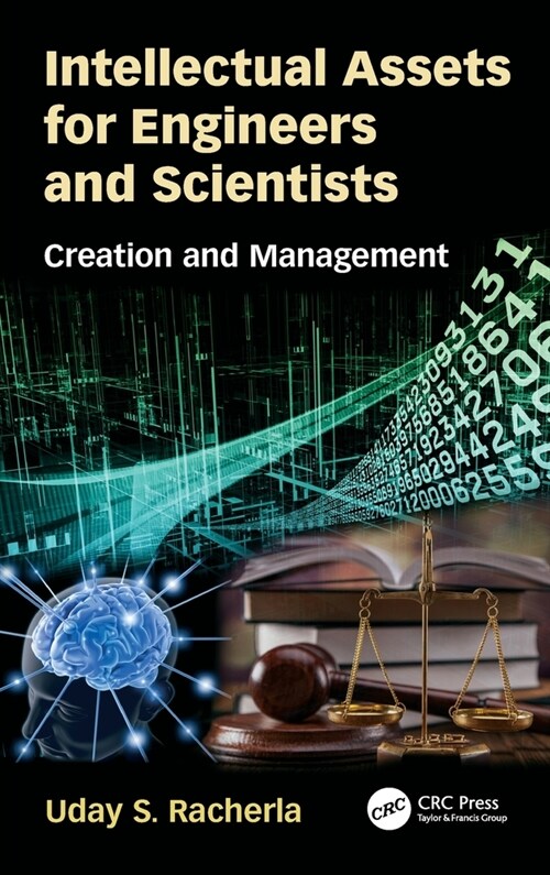 Intellectual Assets for Engineers and Scientists : Creation and Management (Hardcover)