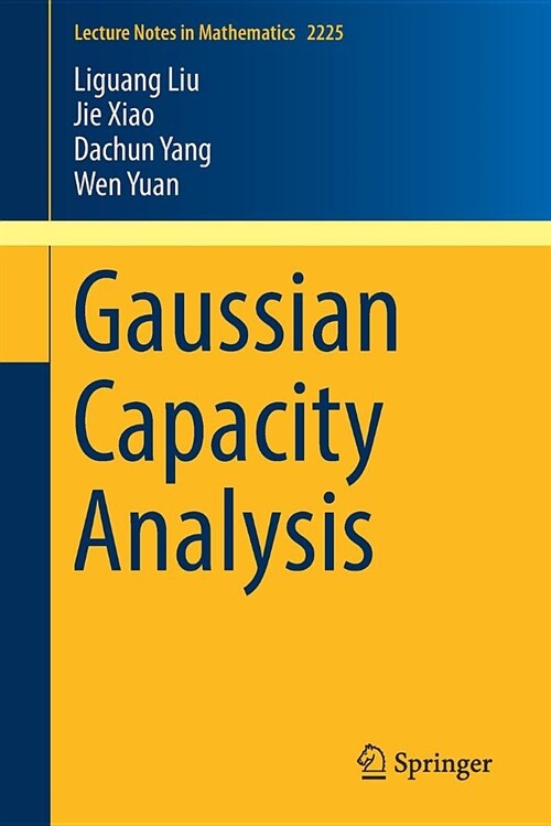 Gaussian Capacity Analysis (Paperback)