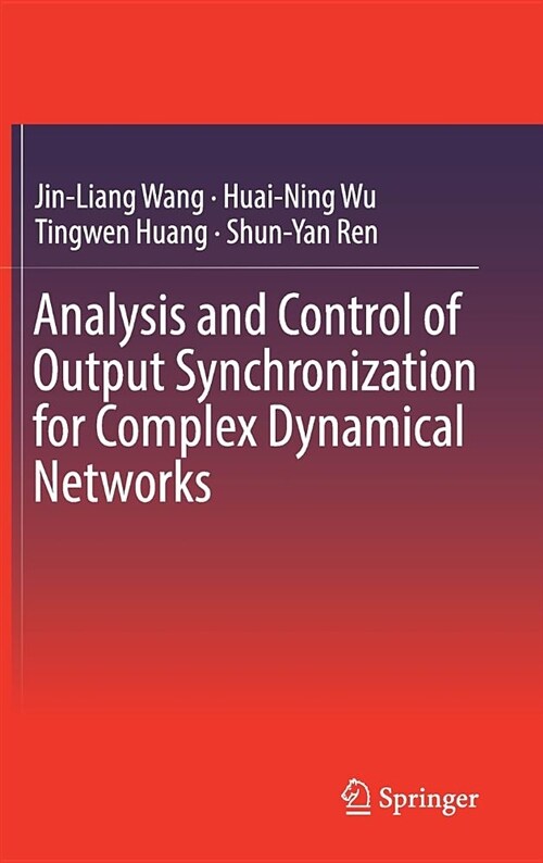 Analysis and Control of Output Synchronization for Complex Dynamical Networks (Hardcover)
