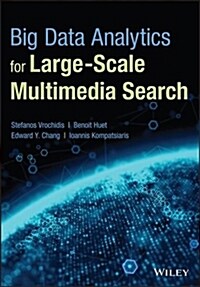 Big Data Analytics for Large-Scale Multimedia Search (Hardcover)