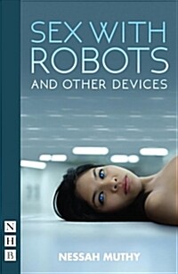 Sex with Robots and Other Devices (Paperback)