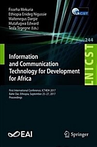 Information and Communication Technology for Development for Africa: First International Conference, Ict4da 2017, Bahir Dar, Ethiopia, September 25-27 (Paperback, 2018)