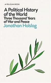 A Political History of the World : Three Thousand Years of War and Peace (Hardcover)