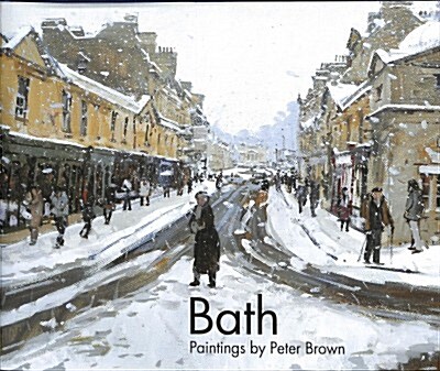 Bath : Paintings by Peter Brown (Hardcover)