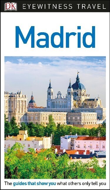 DK Eyewitness Madrid (Paperback, 3 ed)