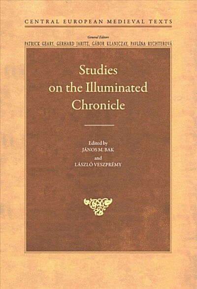 STUDIES ON THE ILLUMINATED CHRONICLE (Hardcover)