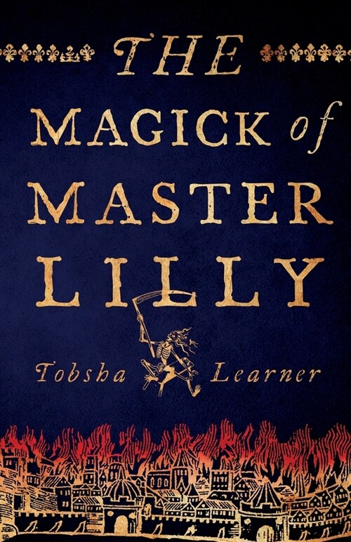 The Magick of Master Lilly (Paperback)