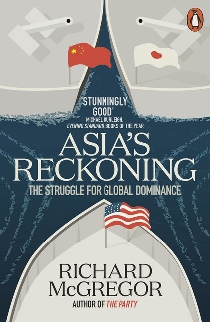 Asias Reckoning : The Struggle for Global Dominance (Paperback)
