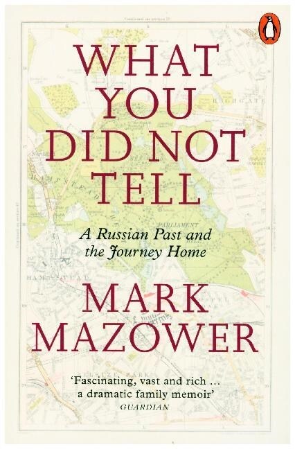 What You Did Not Tell : A Russian Past and the Journey Home (Paperback)