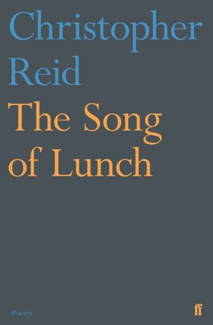 The Song of Lunch (Paperback, Main)