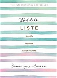 Lart de la Liste : Simplify, organise and enrich your life (Hardcover)