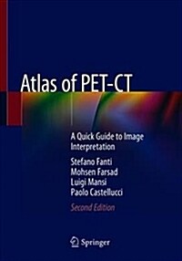 Atlas of Pet-CT: A Quick Guide to Image Interpretation (Paperback, 2, 2018)