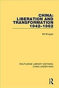 China: Liberation and Transformation 1942-1962 (Hardcover)