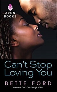 Cant Stop Loving You (Mass Market Paperback)