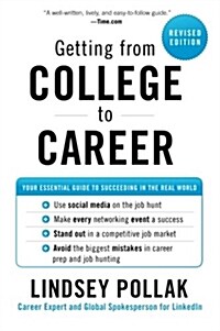 [중고] Getting from College to Career: Your Essential Guide to Succeeding in the Real World (Paperback, Revised)
