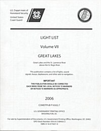 Light List, 2006, V. 7, Great Lakes: Great Lakes and the St. Lawrence River Above the St. Regis River (Paperback)