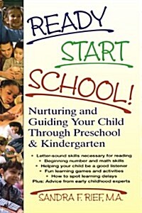 [중고] Ready Start School!: Nurturing and Guiding Your Child Through Preschool & Kindergarten (Paperback)