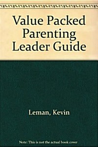 Value Packed Parenting Leader Guide (Paperback)