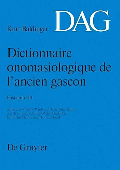 Dictionnaire Onomasiologique de LAncien Gascon (Dag). Fasicule 14 (Paperback)