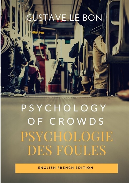 Psychology of Crowds / Psychologie Des Foules (English French Edition) (Paperback)