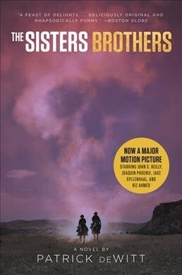 The Sisters Brothers [movie Tie-In] (Paperback)
