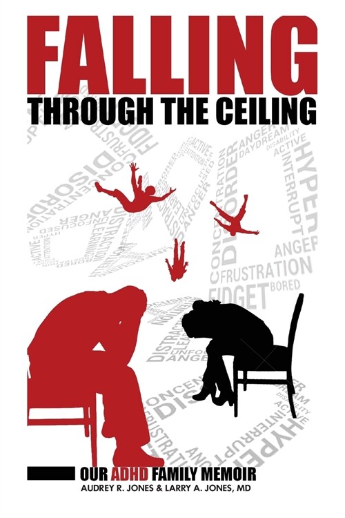 Falling Through the Ceiling: Our ADHD Family Memoir (Paperback)