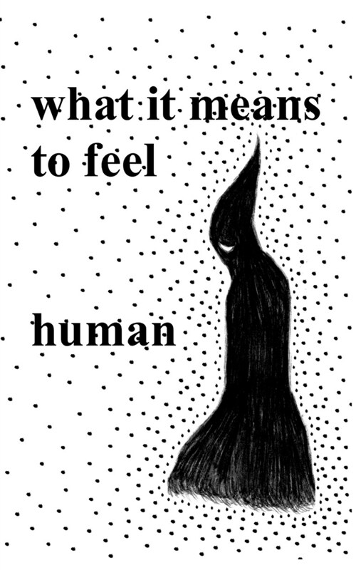 What It Means to Feel (Paperback)