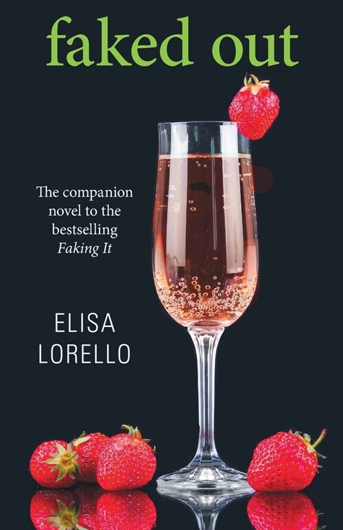 Faked Out: The Companion Novel to the Bestselling Faking It (Paperback)