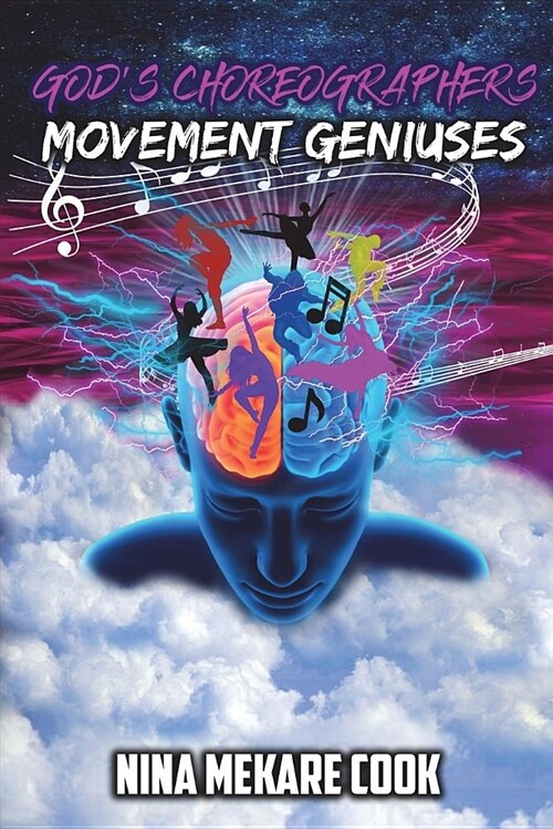 Gods Choreographers: Movement Geniuses (Paperback)
