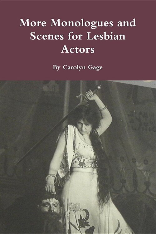 More Monologues and Scenes for Lesbian Actors (Paperback)