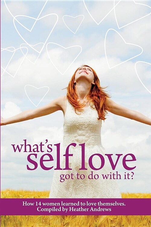 Follow It Thru: Whats Self-Love Got to Do with It? (Paperback)