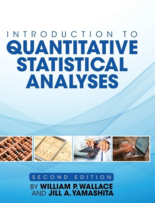 Introduction to Quantitative Statistical Analyses (Hardcover)