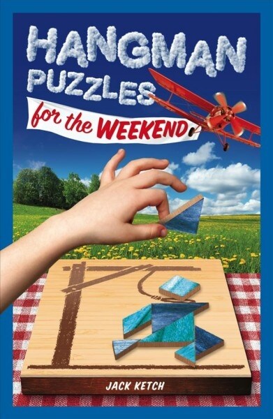 Hangman Puzzles for the Weekend: Volume 7 (Paperback)