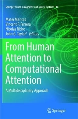 From Human Attention to Computational Attention: A Multidisciplinary Approach (Paperback)