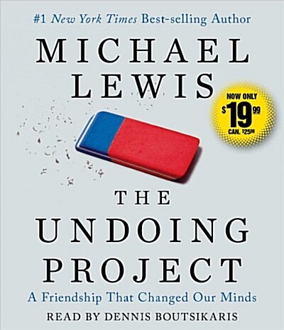 The Undoing Project: A Friendship That Changed Our Minds (Audio CD)