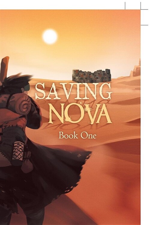 Saving Nova: Book One (Paperback)