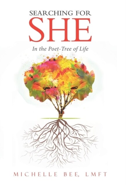 [중고] Searching for She: In the Poet-Tree of Life (Hardcover)