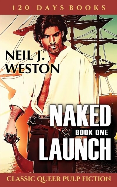 Naked Launch: Book One (Paperback)