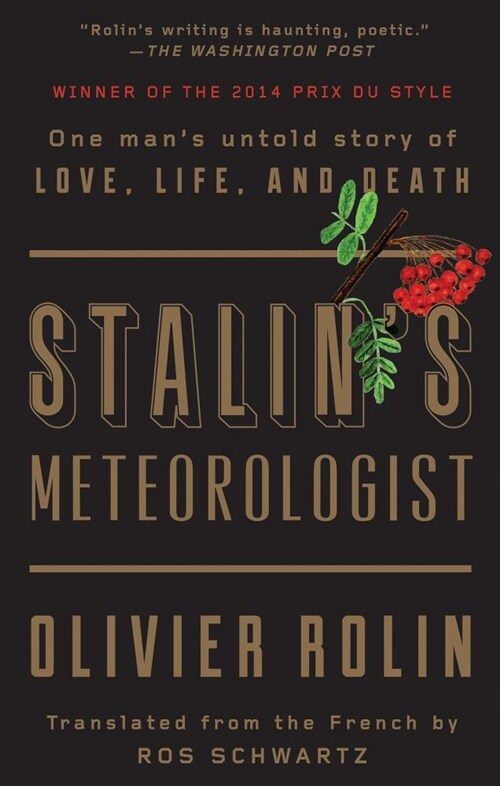 Stalins Meteorologist: One Mans Untold Story of Love, Life, and Death (Paperback)
