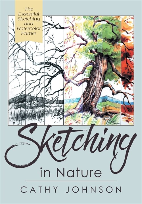 The Sierra Club Guide to Sketching in Nature, Revised Edition (Paperback, Reprint)